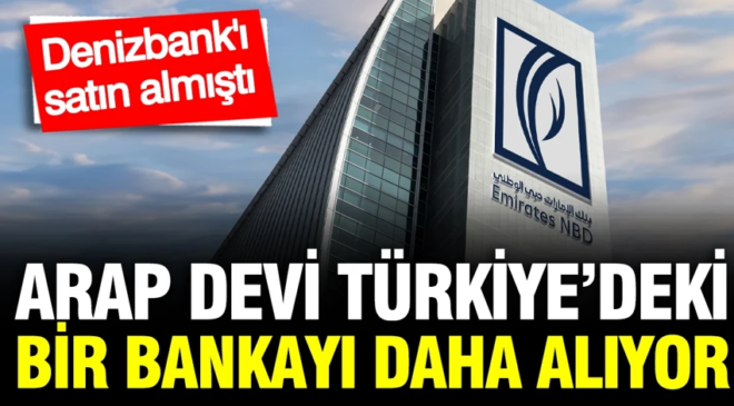 Denizbank’ı satın alan Arap devi bir bankaya daha talip