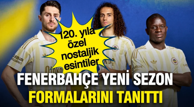 Fenerbahçe yeni sezon formalarını tanıttı: 120. yıla özel nostaljik esintiler