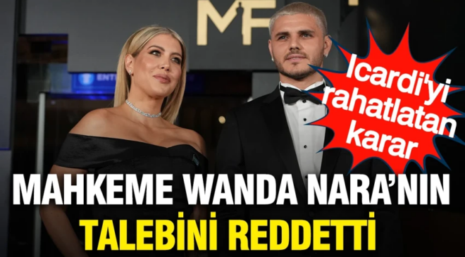 Icardi, Wanda Nara’ya karşı nafaka davasını kazandı: Dev rakam cebinde kalacak