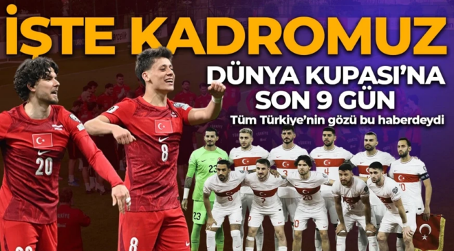 Türkiye’nin Dünya Kupası kadrosu açıklandı