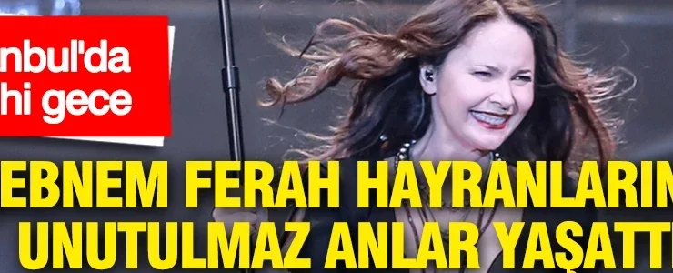 İstanbul’da tarihi gece: Şebnem Ferah hayranlarına unutulmaz anlar yaşattı