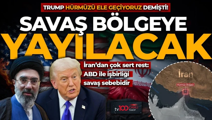 Trump’tan Hürmüz Boğazı açıklaması: Ele geçiriyoruz! İran’dan rest: Savaş bölgedeki ülkelere ulaşacak