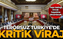 Terörsüz Türkiye’de kritik viraj