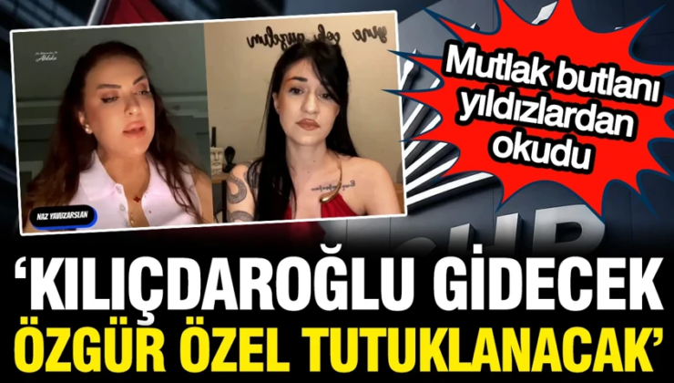 Astrolog Yılmaz açıkladı: Kılıçdaroğlu gidiyor, Özel’e yeni yol görünmüyor