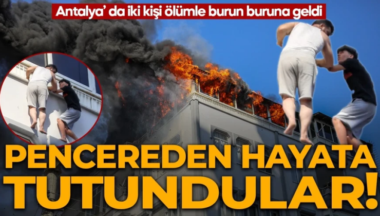 Antalya’da iki kişi ölümle burun buruna geldi! Alevler yaklaşınca son çareyi böyle buldular