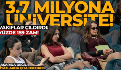 OXFORD’U BİLE YAKALADI! Vakıf Üniversitelerinde fiyatlar dudak uçuklattı: 3.7 milyona üniversite