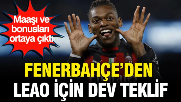 Fenerbahçe Rafael Leao’ya kancayı taktı: Maaşı ve bonusları ortaya çıktı