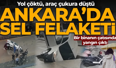 Ankara’da sel felaketi! Yol çöktü, araç çukura düştü