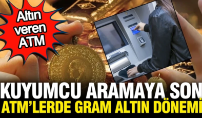 ATM’lerde gram altın dönemi: Kuyumcu gibi çalışacaklar
