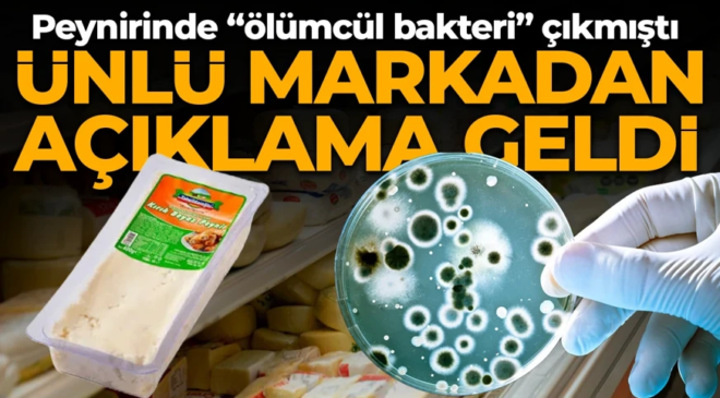 Peynirinde ölümcül bakteri çıkmıştı! Tahsildaroğlu’ndan ilk açıklama