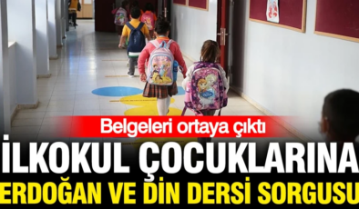 İlkokul çocuklarına Erdoğan ve din dersi sorgusu: Belgeler ortaya çıktı