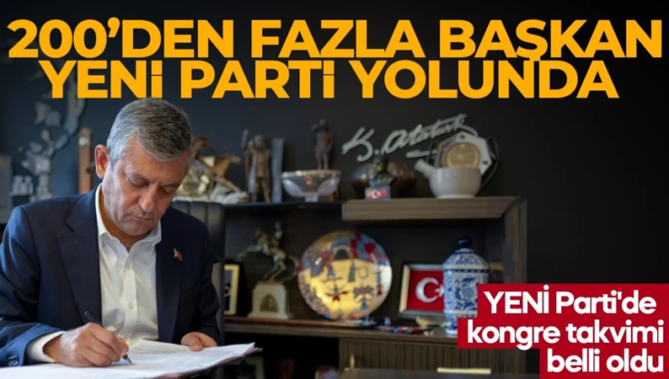 200’den fazla belediye başkanı YENİ Parti’ye geçecek