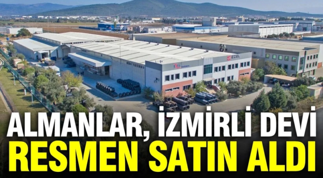 Almanlar, İzmirli firmayı resmen satın aldı: 30 bin metrelik dev tesis