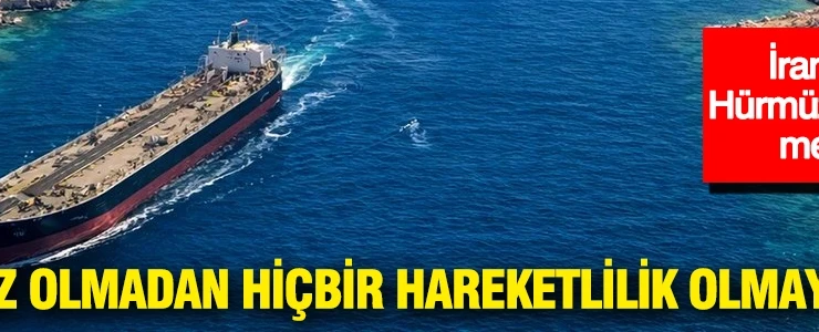 İran’dan Hürmüz Boğazı mesajı: İznimiz olmadan hiçbir hareketlilik olmayacak