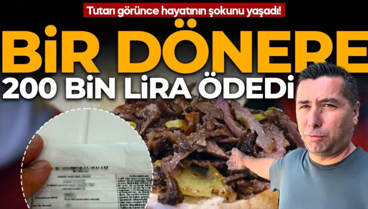 Bir dönere 200 bin lira ödedi hayatının şokunu yaşadı