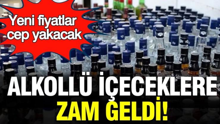 Alkollü içeceklere zam geldi: Yeni fiyatlar cep yakacak