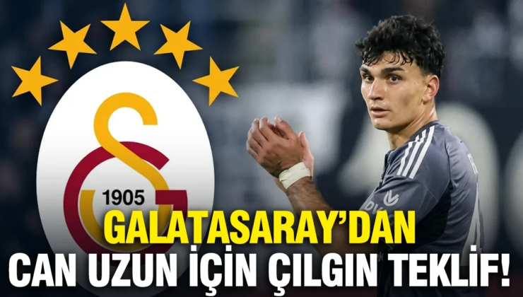 Galatasaray’dan Can Uzun için çılgın teklif