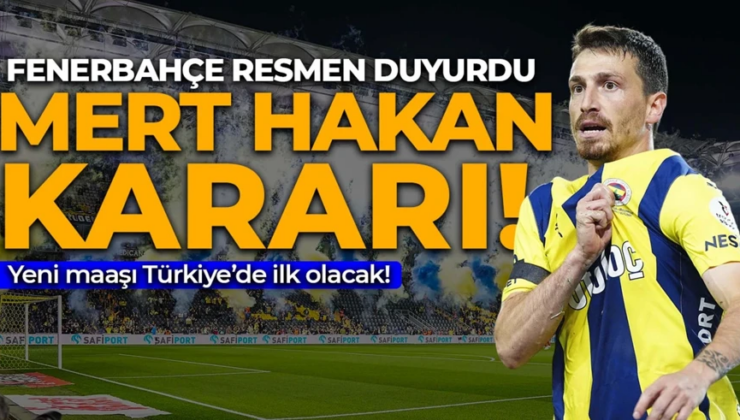 Fenerbahçe, Mert Hakan Yandaş’ı resmen açıkladı! Yeni maaşı duyuruldu! Mert Hakan asgari ücret üzerinden maaş alacak