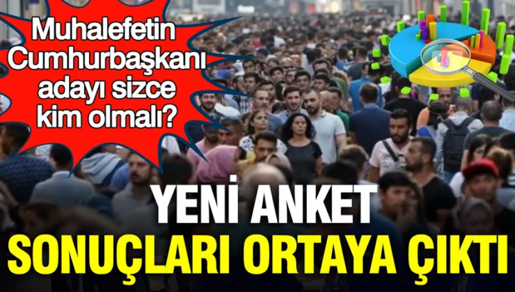 Yeni anket ASAL Araştırma’dan: Muhalefetin Cumhurbaşkanı adayı sizce kim olmalı?