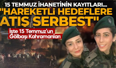 15 Temmuz’un en ağır yarası! İhanetin kayıtları ortaya çıktı: Atışlar serbest… İşte 15 Temmuz’un Gölbaşı Kahramanları