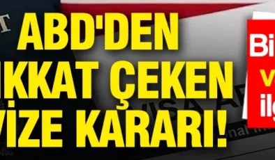 Binlerce Türk vatandaşını ilgilendiriyor: ABD’den dikkat çeken vize kararı