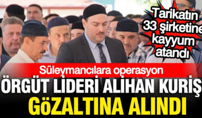 Süleymancılara operasyon: Tarikat lideri Alihan Kuriş dahil 49 kişi hakkında gözaltı kararı