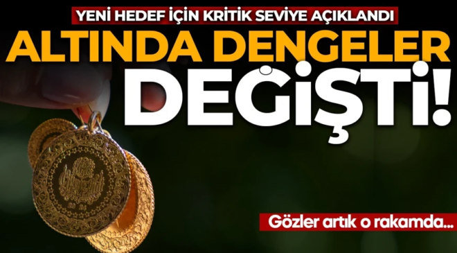Altında dengeler değişti! Yeni hedef için kritik seviye açıklandı: 
