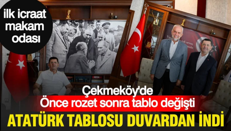 Çekmeköy Belediyesi’nde ilk icraat Atatürk portresi oldu: Vatandaşı dinleyen Atatürk tablosu gitti