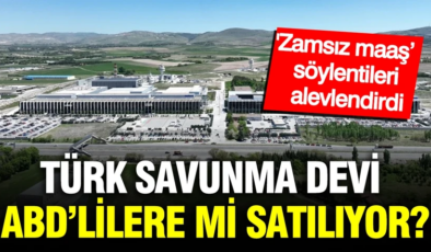 Türk savunma devi ASELSAN, ABD’lilere mi satılıyor? ‘Zamsız maaş’ söylentileri alevlendirdi