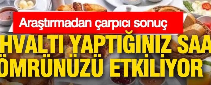Dikkat !..Kahvaltı yaptığınız saat ömrünüzü etkiliyor: Ölüm riski yüzde 46’ya kadar çıkıyor