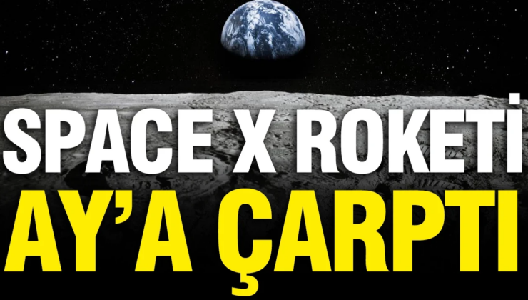 SpaceX roketi saatte 5 bin 400 mil hızla Ay’a çarptı
