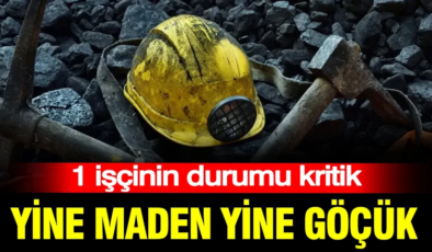 Yine maden yine göçük: 1 işçi ağır yaralandı