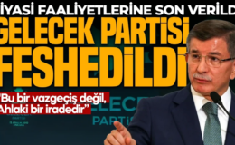 Gelecek Partisi resmen feshedildi: “Bu bir vazgeçiş değil, ahlaki bir iradedir”