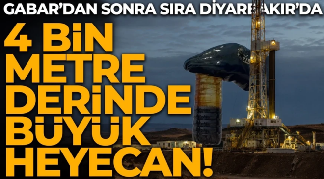 4 bin metre derinde büyük heyecan! Gabar’dan sonra sıra Diyarbakır’da!