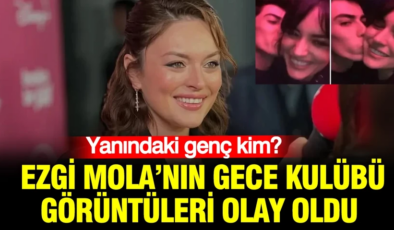 Ezgi Mola’nın gece kulübü görüntüleri olay oldu: Yanındaki genç kim?