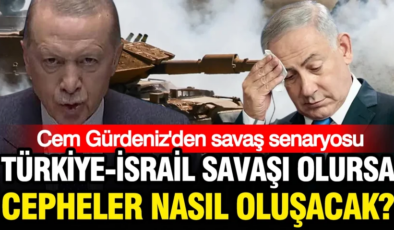Türkiye-İsrail savaşı olursa savaş cepheleri nasıl olacak? Emekli Amiral Cem Gürdeniz açıkladı