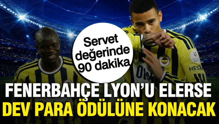 Fenerbahçe bu akşam Lyon’u elerse dev para ödülüne konacak: Servet değerinde maç