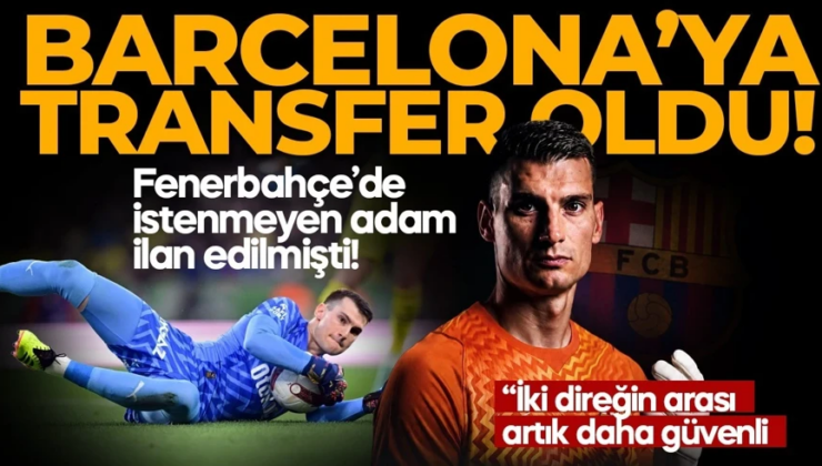 FB’nin kalecisi Livakovic resmen Barcelona’da! Fenerbahçe’den açıklama geldi