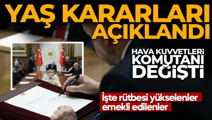 YAŞ Kararları açıklandı… 25 general ve amiral terfi etti, Hava Kuvvetleri Komutanı değişti!