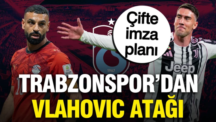 Trabzonspor’dan Salah sonrası Vlahovic atağı: Teklif yapıldı