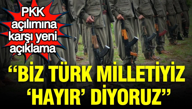 PKK Açılımına karşı yeni açıklama: Biz Türk Milletiyiz ‘Hayır’ diyoruz