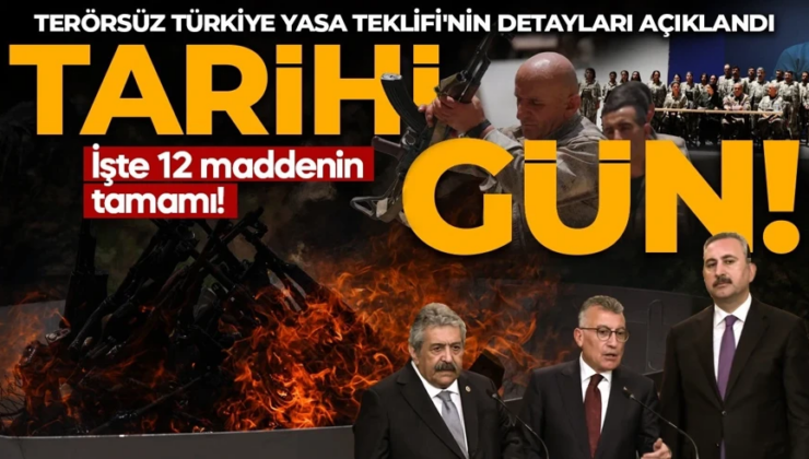Terörsüz Türkiye yasa teklifi açıklanıyor! İşte 12 maddenin detayları