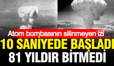 10 saniyede başladı, 81 yıldır bitmedi: Atom bombasının silinmeyen izi