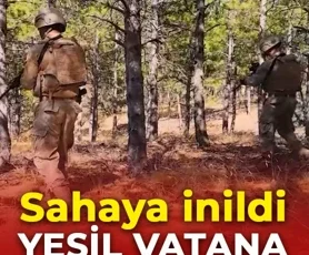 Yeşil vatana komando kalkanı! Komandolar ve dronlar sahada