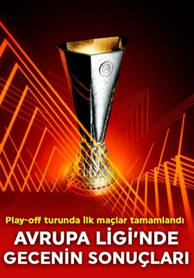 Avrupa Ligi’nde play-off turunun ilk ayağı tamamlandı! İşte sonuçlar