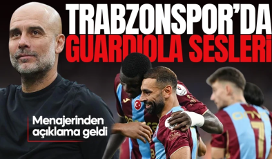 Trabzonspor’da “Guardiola” sesleri: Menajerinden açıklama geldi