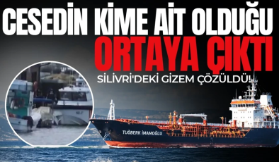 Silivri açıklarında bulunan cesedin kime ait olduğu ortaya çıktı