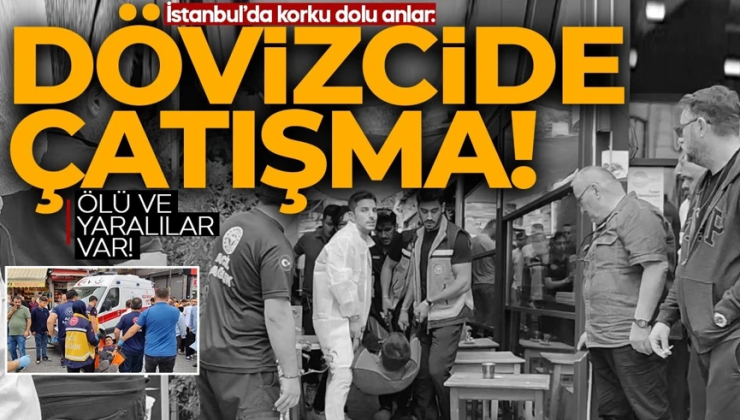 Fatih’te döviz bürosunda silahlı çatışma! 3 ölü, 1 yaralı