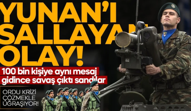 Yunanistan’da savaş paniği! 100 bin kişiye aynı mesaj atıldı: Ordu krizi çözmekle uğraşıyor