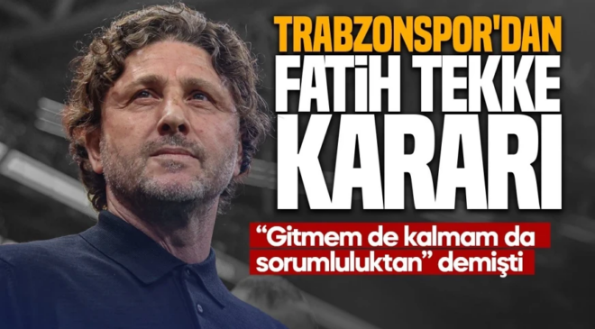 Trabzonspor’da Fatih Tekke ile yollar ayrıldı